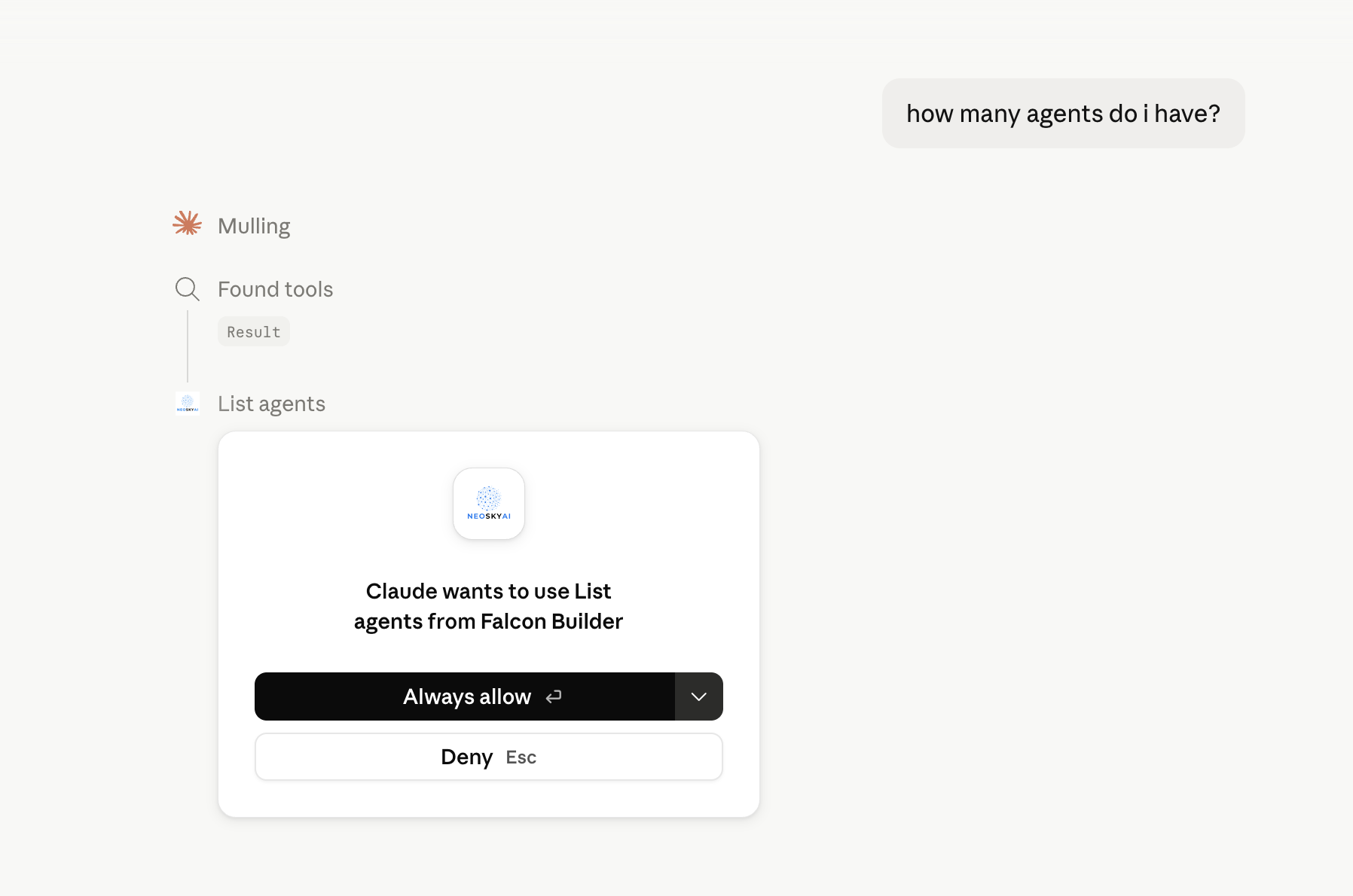 A chat asking 'how many agents do i have?' with Claude requesting permission to use the List agents tool from Falcon Builder